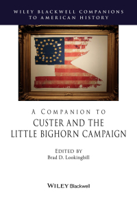 Omslagafbeelding: A Companion to Custer and the Little Bighorn Campaign 1st edition 9781119129738