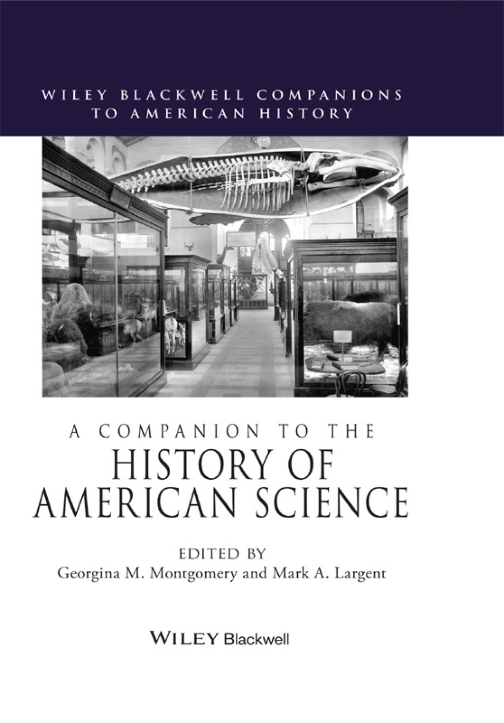 A Companion to the History of American Science 1st Edition