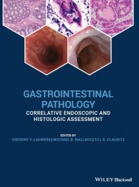 Cover image: Gastrointestinal Pathology: Correlative Endoscopic and Histologic Assessment 1st edition 9780470658369