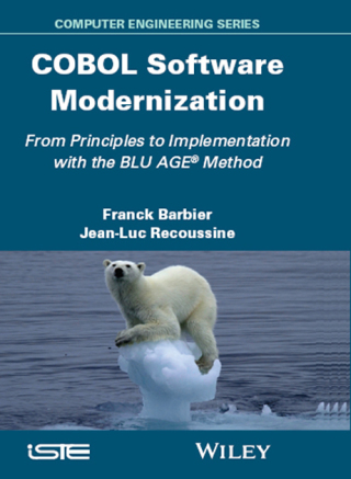 Cover image: COBOL Software Modernization: From Principles to Implementation with the BLU AGE Method 1st edition 9781848217607