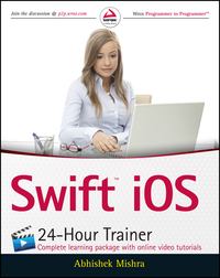 Cover image: Swift iOS 24-Hour Trainer 1st edition 9781119073550