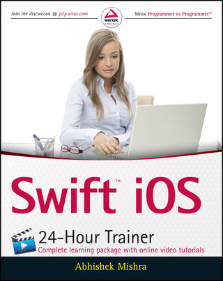 Cover image: Swift iOS 24-Hour Trainer 1st edition 9781119073550