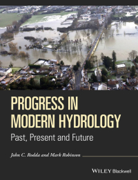 Cover image: Progress in Modern Hydrology: Past, Present and Future 1st edition 9781119074274