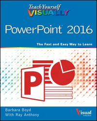 Cover image: Teach Yourself VISUALLY PowerPoint 2016 1st edition 9781119074700