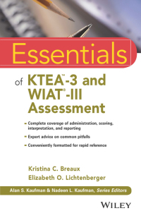 Cover image: Essentials of KTEA-3 and WIAT-III Assessment 1st edition 9781119076872