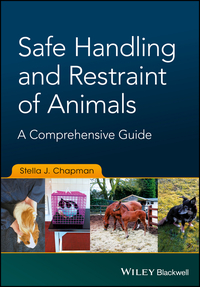 Imagen de portada: Safe Handling and Restraint of Animals: A Comprehensive Guide 1st edition 9781119077909