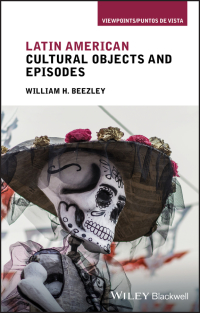 Titelbild: Latin American Cultural Objects and Episodes 1st edition 9781119078265