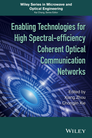Cover image: Enabling Technologies for High Spectral-efficiency Coherent Optical Communication Networks 1st edition 9781118714768