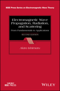 Titelbild: Electromagnetic Wave Propagation, Radiation, and Scattering: From Fundamentals to Applications 2nd edition 9781118098813