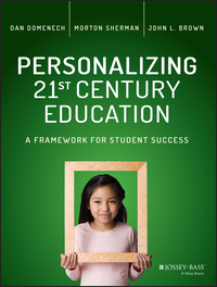 Imagen de portada: Personalizing 21st Century Education: A Framework for Student Success 1st edition 9781119080770