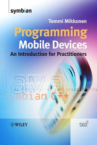 Cover image: Programming Mobile Devices - An Introduction for Practitioners 1st edition 9780470057384