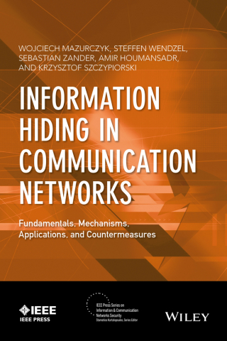 Imagen de portada: Information Hiding in Communication Networks: Fundamentals, Mechanisms, Applications, and Countermeasures 1st edition 9781118861691