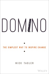 Cover image: Domino: The Simplest Way to Inspire Change 1st edition 9781119176251