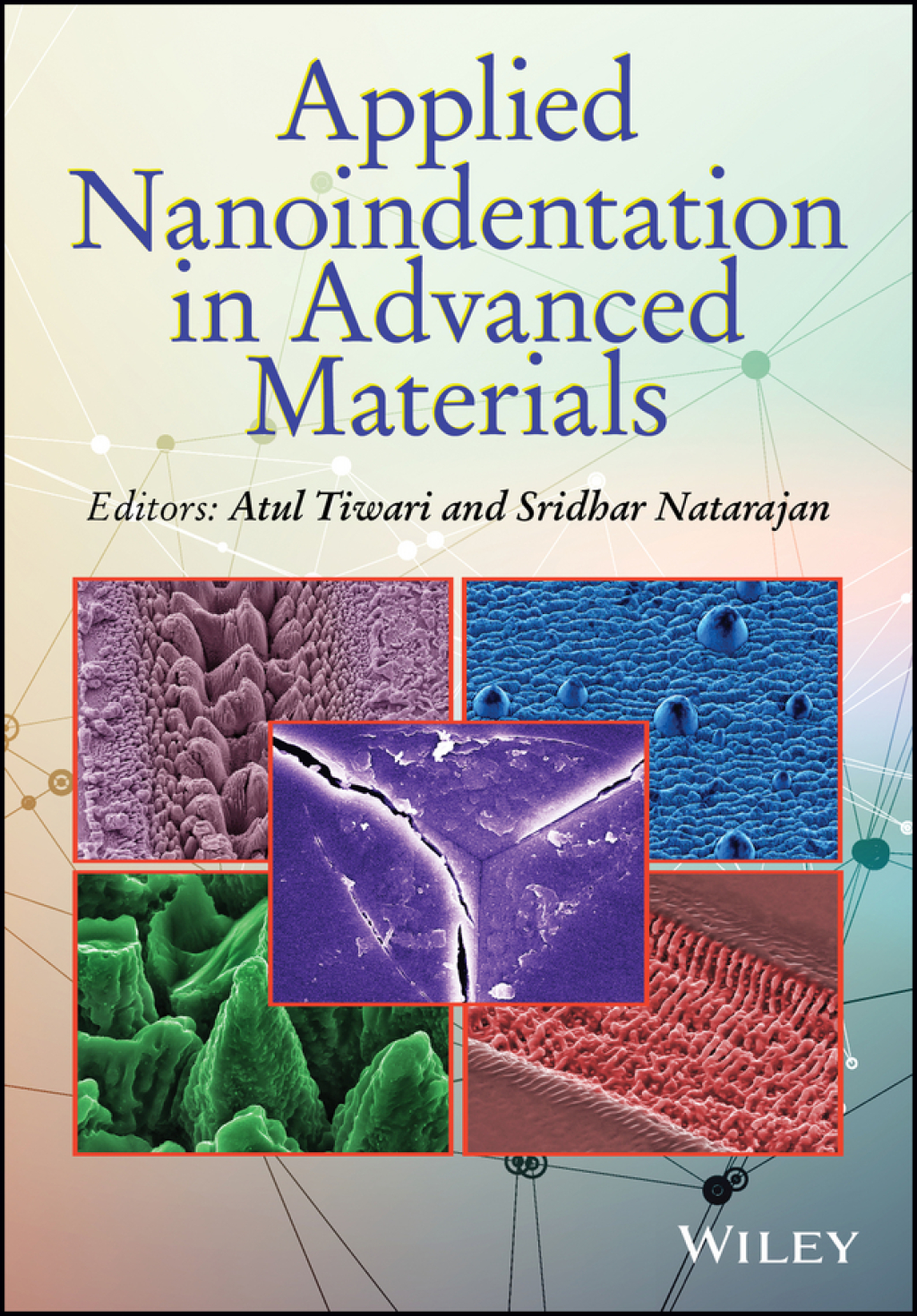 Applied Nanoindentation in Advanced Materials 1st Edition
