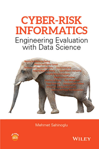 Imagen de portada: Cyber-Risk Informatics: Engineering Evaluation with Data Science 1st edition 9781119087519