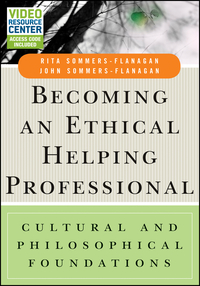 Cover image: Becoming an Ethical Helping Professional: Cultural and Philosophical Foundations, with Video Resource Center 1st edition 9781119084969