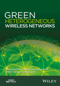 Cover image: Green Heterogeneous Wireless Networks 1st edition 9781119088059