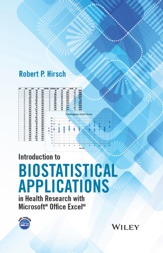 Cover image: Introduction to Biostatistical Applications in Health Research with Microsoft Office Excel 1st edition 9781119089650