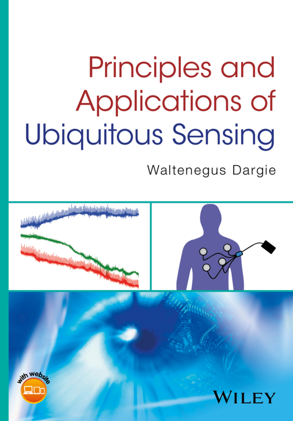 Principles and Applications of Ubiquitous Sensing 1st Edition