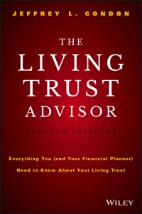 Cover image: The Living Trust Advisor: Everything You (and Your Financial Planner) Need to Know about Your Living Trust 2nd edition 9781119073949