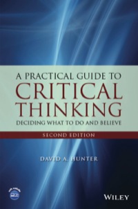 Cover image: A Practical Guide to Critical Thinking: Deciding What to Do and Believe 2nd edition 9781118583081
