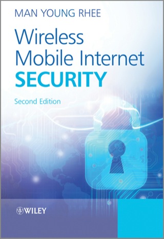 Cover image: Wireless Mobile Internet Security 2nd edition 9781118496534