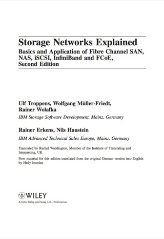 Cover image: Storage Networks Explained: Basics and Application of Fibre Channel SAN, NAS, iSCSI, InfiniBand and FCoE 2nd edition 9780470741436