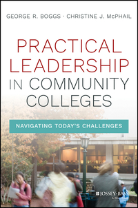 Cover image: Practical Leadership in Community Colleges: Navigating Today’s Challenges 1st edition 9781119095156