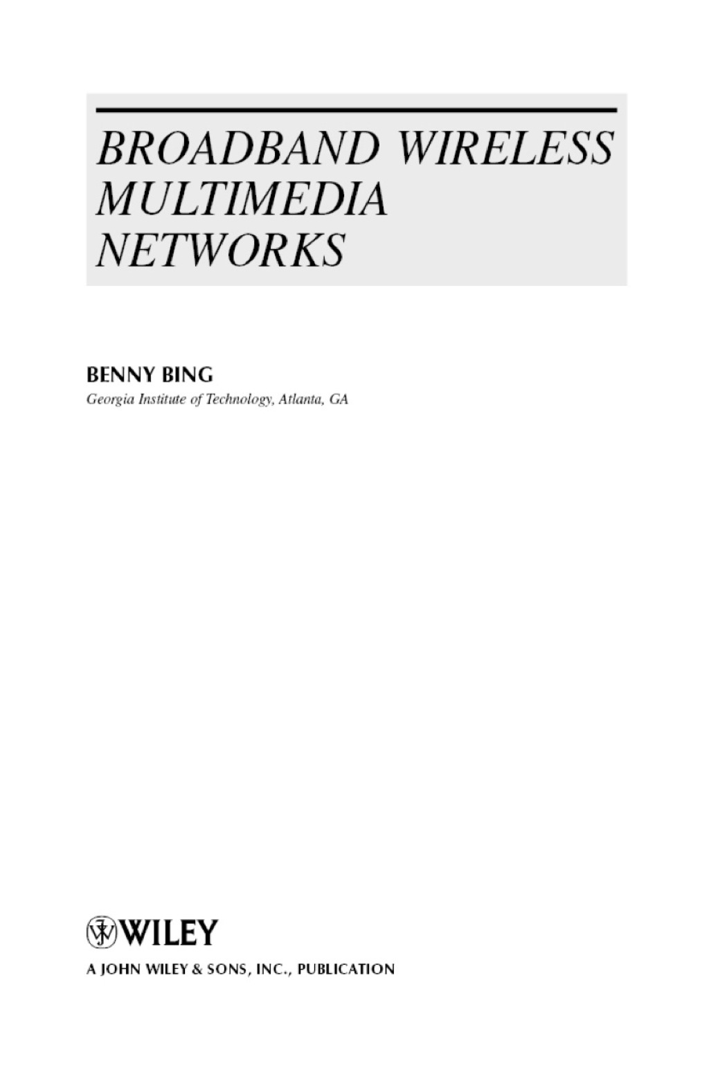 Broadband Wireless Multimedia Networks