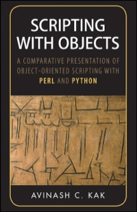 Cover image: Scripting with Objects: A Comparative Presentation of Object-Oriented Scripting with Perl and Python 9780470397251