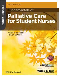 Cover image: Fundamentals of Palliative Care for Student Nurses 9781118437803