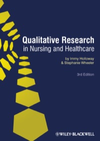 Cover image: Qualitative Research in Nursing and Healthcare 3rd edition 9781405161220
