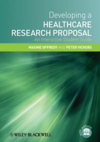 Cover image: Developing a Healthcare Research Proposal: An Interactive Student Guide 9781405183376
