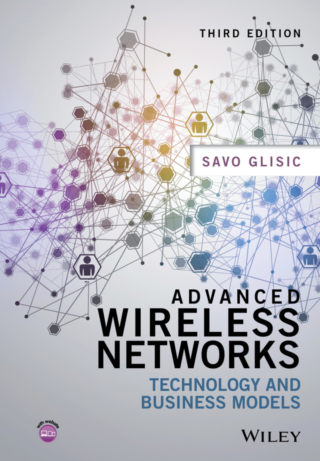 Advanced Wireless Networks Technology and Business Models 3rd Edition