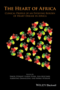 صورة الغلاف: The Heart of Africa: Clinical Profile of an Evolving Burden of Heart Disease in Africa 1st edition 9781118336960