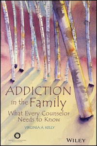 Imagen de portada: Addiction in the Family: What Every Counselor Needs to Know 1st edition 9781556203343