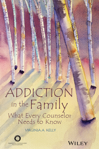 Titelbild: Addiction in the Family: What Every Counselor Needs to Know 1st edition 9781556203343