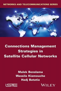 Cover image: Connections Management Strategies in Satellite Cellular Networks 1st edition 9781848217751