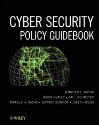 Cover image: Cyber Security Policy Guidebook 1st edition 9781118027806