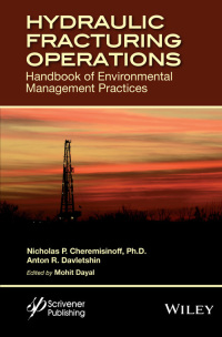 صورة الغلاف: Hydraulic Fracturing Operations: Handbook of Environmental Management Practices 1st edition 9781118946350