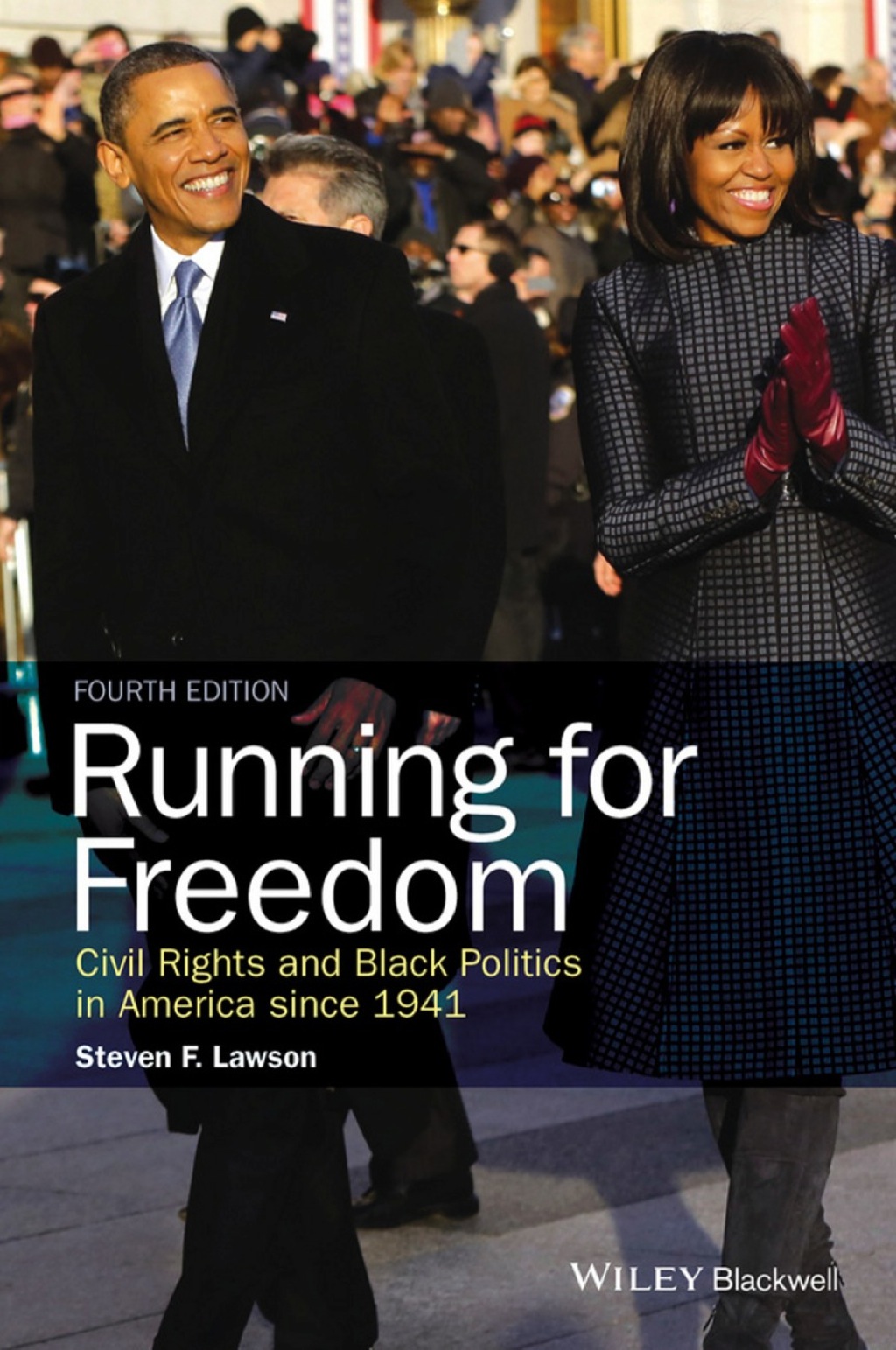 Running for Freedom: Civil Rights and Black Politics in America Since 1941 4th Edition