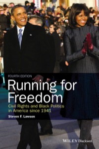 Cover image: Running for Freedom: Civil Rights and Black Politics in America Since 1941 4th edition 9781118836545