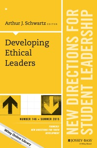 Cover image: Developing Ethical Leaders: New Directions for Student Leadership, Number 146 1st edition 9781119100447