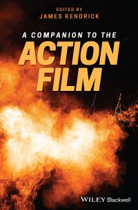 Cover image: A Companion to the Action Film 1st edition 9781119100492