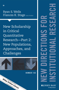 Imagen de portada: New Scholarship in Critical Quantitative Research, Part 2: New Populations, Approaches, and Challenges: New Directions for Institutional Research, Number 163 1st edition 9781119101888