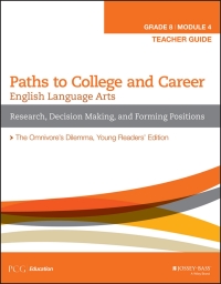 Cover image: English Language Arts, Grade 8 Module 4: Research, Decision Making, and Forming Positions, Teacher Guide 1st edition 9781119105459
