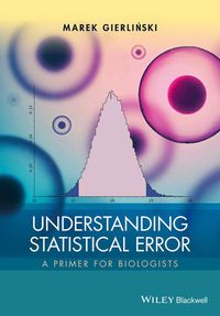 Cover image: Understanding Statistical Error - A Primer for Biologists 1st edition 9781119106913