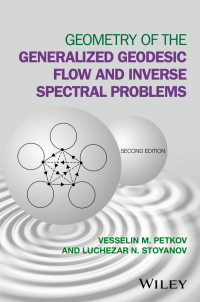 Cover image: Geometry of the Generalized Geodesic Flow and Inverse Spectral Problems 2nd edition 9781119107668