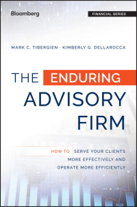 Imagen de portada: The Enduring Advisory Firm: How to Serve Your Clients More Effectively and Operate More Efficiently 1st edition 9781119108764