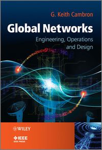 Cover image: Global Networks - Engineering, Operations and Design 1st edition 9781119943402